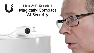 Meet UniFi - Magically Compact AI Security