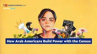 How We Can Fight for Arab American Visibility and Power with Census | STORIES FOR CHANGE