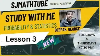 Probability And Statistics ( STUDY WITH ME ) Lecture Series - Lesson  3