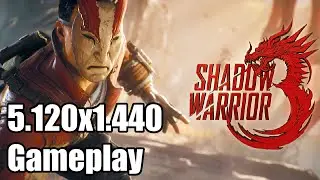 Shadow Warrior 3 Ultrawide Gameplay [5120x1440] [32:9]