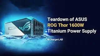 Teardown of ASUS ROG Thor 1600W Titanium Power Supply