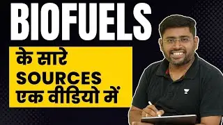 Most Important | List of All Biofuels Sources | UPSC Prelims | IAS | by Sudarshan Gurjar