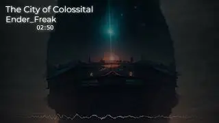 The Prophecy's False Fortune song 3 (The City of Colossital) - Ender_Freak