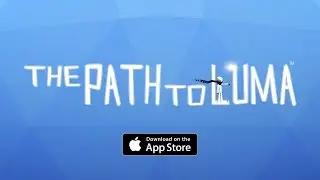 The Path to Luma Launch Trailer