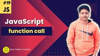 Function call in Javascript | Methods in Javascript | Javascript Tutorial Beginners to Advanced