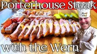 Porterhouse steak with the Wern 