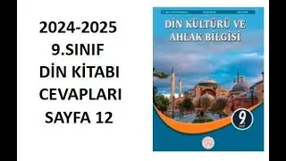 9.  Sınıf Din Kültürü Kitabı Cevapları Sayfa 12 Meb Yayınları 2024-2025