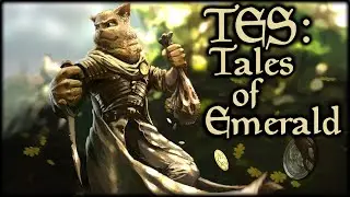 Скайрим РП. Путь каджита. TES: Tales of Emerald. (Модификация DayZ РП). ОБТ. #5