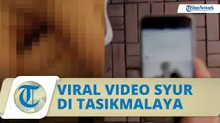 Viral Video Syur Berdurasi 6 Detik di Tasikmalaya, Gadis 15 Tahun Diciduk Polisi