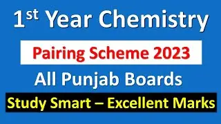 1st Year Chemistry Pairing scheme 2023 Punjab Boards | Chemistry Class  11 Paper Scheme