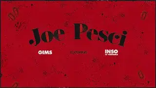 GIMS feat. Inso le Véritable - JOE PESCI (Official Lyrics Video)
