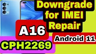 #oppoa16 #cph2269  Oppo A16 Downgrade || CPH2269 Downgrade firmware