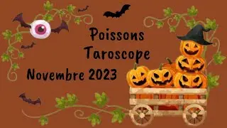POISSONS TAROSCOPE NOVEMBRE 2023