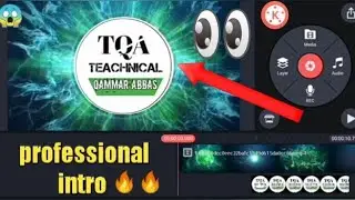 Kinmaster me intro youtube channel ka intro bnnaye l how to make professional intro