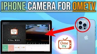 iPhone as Virtual Camera on Ome TV (2024)