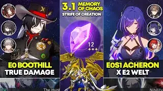 E0 Boothill True Damage & E0S1 Acheron x Welt | Memory of Chaos 12 | Honkai Star Rail 3.1
