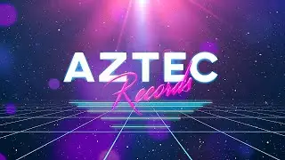 Aztec Records ⚡ Coming Up In August  [Retrowave - Synthwave - Synthpop]