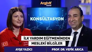 KONSÜLTASYON #24 | Ayşe Yazıcı | Uluslararası İlk Yardım Eğitmeninden Mesleki Bilgiler