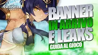 NUOVI BANNER di GENSHIN IMPACT e LEAKS BANNER 3.1