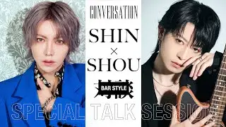 Shou×SHIN SPECIAL TALK SESSION