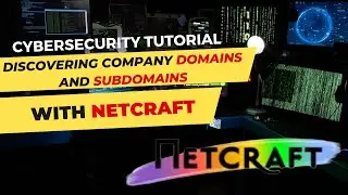 Discovering Company Domains and Subdomains with Netcraft | Cybersecurity Tutorial