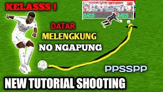 CARA TRIK SHOOTING DATAR MELENGKUNG TERARAH DI GAME EFOOTBALL PES PPSSPP | Tutorial