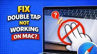 How To Fix Double Tap Not Working on Mac