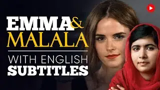 ENGLISH SPEECH | EMMA WATSON & MALALA: Amazing Interview (English Subtitles)