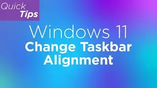 Windows 11: Change Taskbar Alignment | Lenovo Support Quick Tips