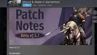 Mount & Blade II: Bannerlord v1.5.7 Patch Notes