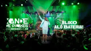 Xande de Pilares - Bloco Alô Bateria! (DVD Esse Menino Sou Eu - Ao Vivo) [COMPLETO]