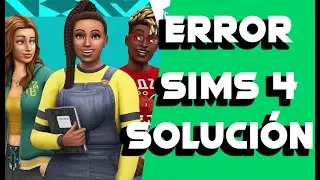 SIMS 4 SOLUCIÓN DE TODOS LOS ERRORES AL INSTALAR Y ACTUALIZAR LOS SIMS 4 NO HAY MAS ES DEFINITIVO