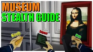 3 Museum Heist Stealth Guides! [One Armed Robber Guides]