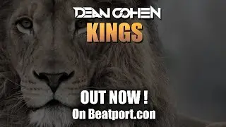 Dean Cohen - Kings (Original Mix)
