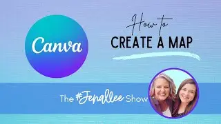 Make a Map in Canva
