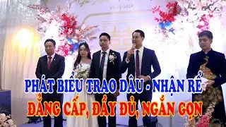Phát biểu trao dâu , nhận rể đẳng cấp, đầy đủ, ngắn gọn nhất