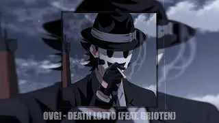 ovg! - Death Lotto (feat. Grioten)