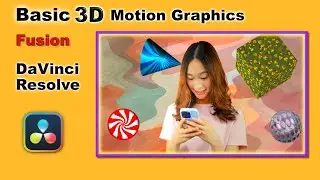 Introduction to Fusion 3D Motion Graphics in DaVinci Resolve