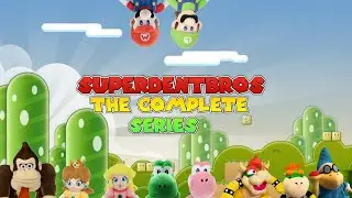 SuperDentBros: The Complete Series