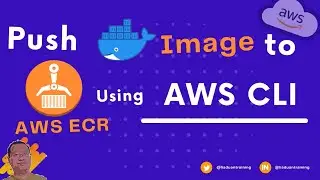 Push Docker Image to ECR Using AWS CLI  | Public ECR  | Terraform  Tutorial