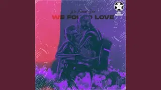 We Found Love