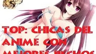 TOP 10 -CHICAS DEL ANIME CON MEJORES PECHOS PART 1.(2014)