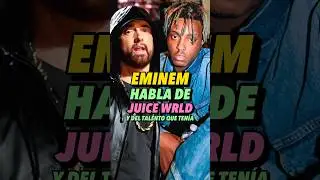 Eminem habla de Juice WRLD 🕊️