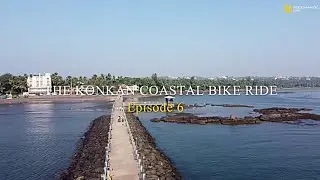 PAWAS | MANDVI BEACH | RATNADURG FORT | GANPATIPULE | THE KONKAN COASTAL BIKE RIDE | EP 6
