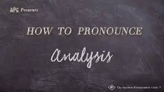 How to Pronounce Analysis (Real Life Examples!)