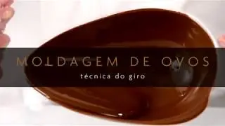 Moldagem de Ovos de Páscoa - Técnica do Giro