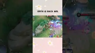 Edith is back MDL #mlbbshorts #mlbb #mobilelegends #mlbbtiktok #mlbbindonesia #mlbbviral #ml #ml