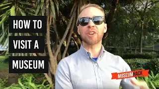 Nick Gray: How to Visit a Museum | Museum Hack