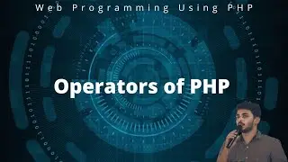 Operators of PHP | Web Programming Using PHP