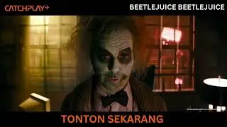 TONTON BEETLEJUICE BEETLEJUICE SEKARANG